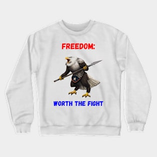 Freedom - Worth the Fight Crewneck Sweatshirt